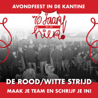 De Rood/Witte Strijd – avondfeest in de kantine